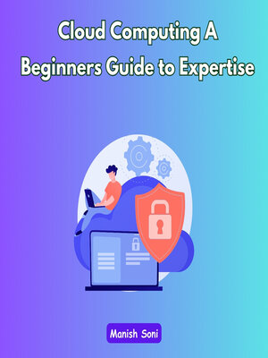 cover image of Cloud Computing a Beginners Guide to Expertise